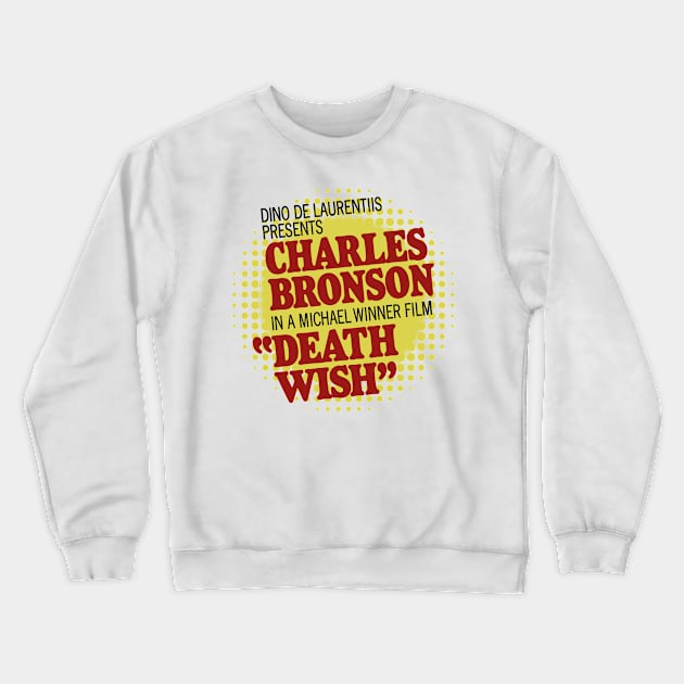 Death Wish – Poster Titles (with halftone pattern) Crewneck Sweatshirt by GraphicGibbon